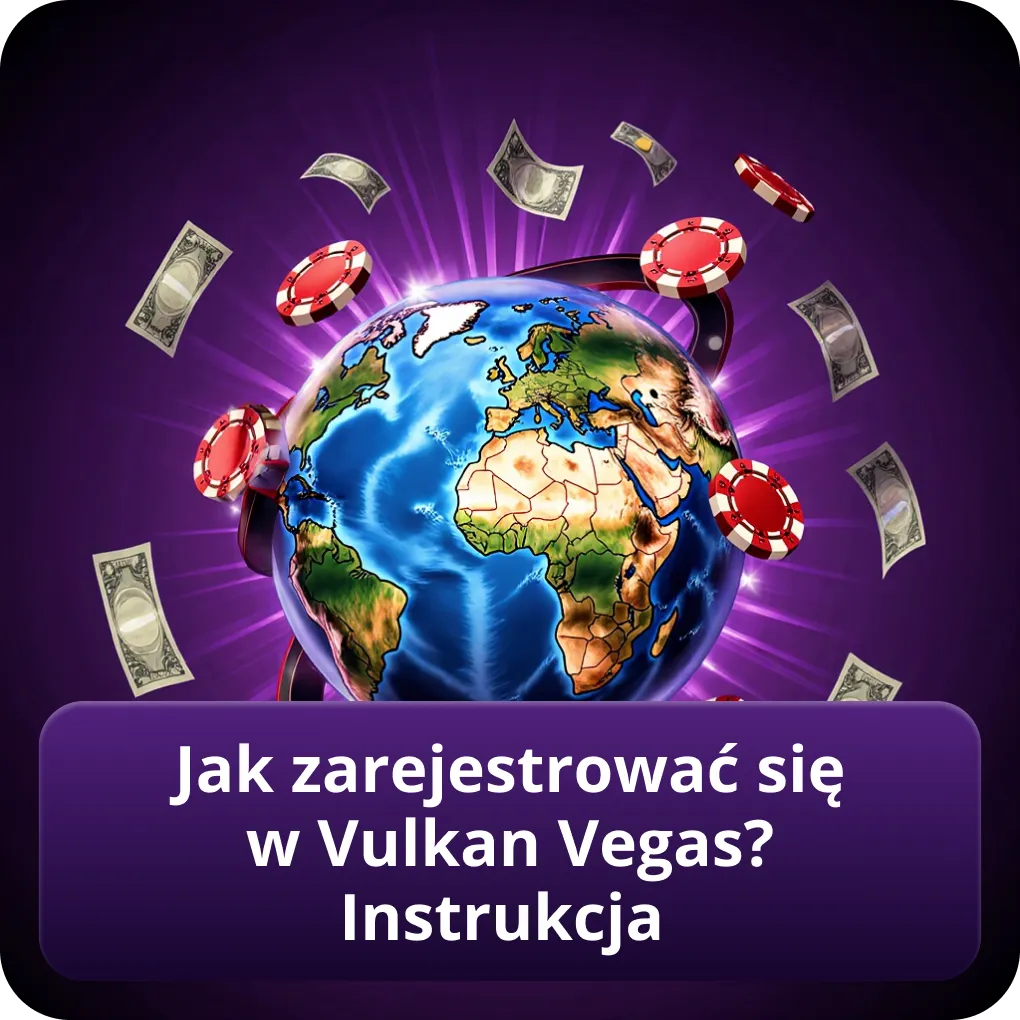 Jak zarejestrować się w Vulkan Vegas Instrukcja